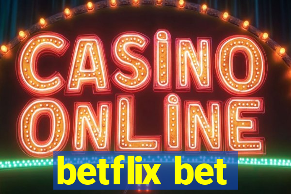 betflix bet